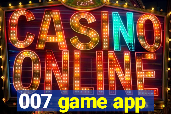 007 game app